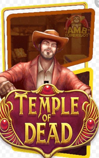 Superslot Temple of Dead เว็บสล๊อตออนไลน์ของเราดีไหมจะพาไปดู